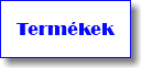 Termékek
